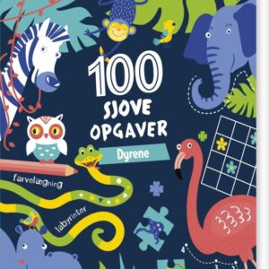 100 Sjove Opgaver: Dyrene - Fra 4 år - Diverse - Bog