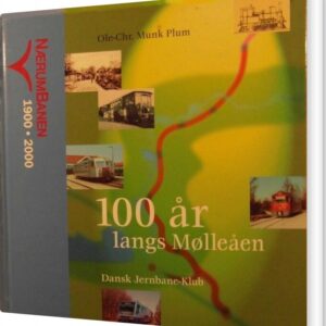 100 år Langs Mølleåen - Ole-chr. M. Plum - Bog