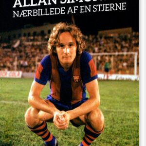 Allan Simonsen - Nærbillede Af En Stjerne - Frits Ahlstrøm - Bog
