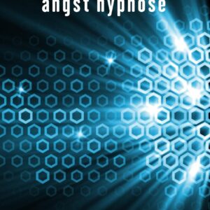 Angst for angst hypnose