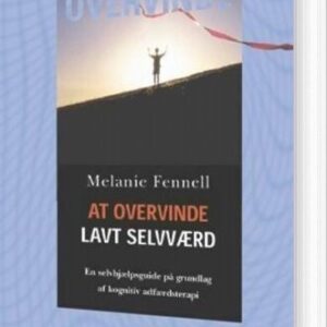 At Overvinde Lavt Selvværd - Melanie Fennell - Bog
