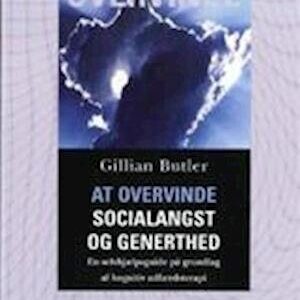 At Overvinde Socialangst Og Generthed - Gillian Butler - Bog