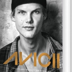 Avicii : The Life And Music Of Tim Bergling - Annica Triberg - English Book