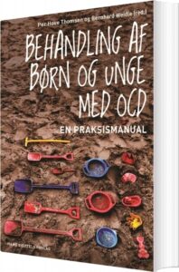 Behandling Af Børn Og Unge Med Ocd - Per Hove Thomsen - Bog