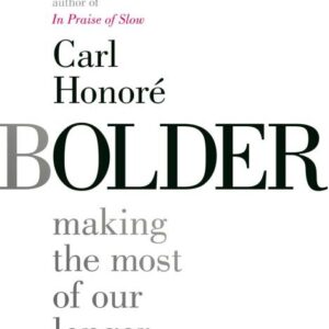 Bolder - Carl Honoré - English Book - Simon & Schuster