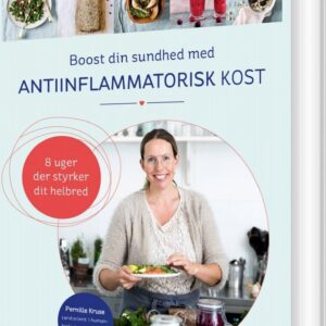 Boost Din Sundhed Med Antiinflammatorisk Kost - Pernille Kruse - Bog