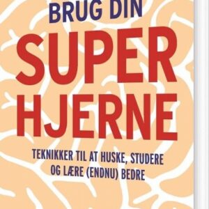 Brug Din Superhjerne - Olav Schewe - Bog