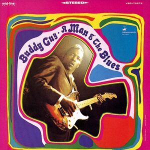 Buddy Guy - A Man And The Blues