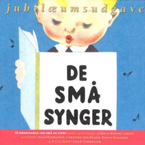 De Små Synger - Jubilæumsudgave - Høst & Søn