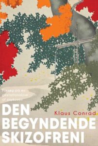 Den Begyndende Skizofreni - Klaus Conrad - Bog