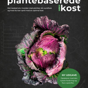 Den plantebaserede kost