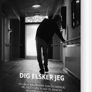 Dig Elsker Jeg - Maria Schønemann - Bog