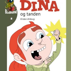Dina Og Tanden - Kirsten Ahlburg - Bog