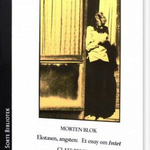 Ekstasen, Angsten - Morten Blok - Bog