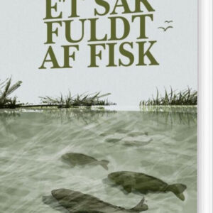 Et Sår Fuldt Af Fisk - Lorena Salazar Masso - Bog