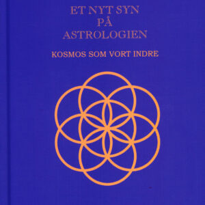 Et nyt syn på astrologien - Kosmos som vort indre