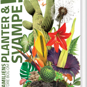 Familiens Store Bog Om Planter Og Svampe - Diverse - Bog