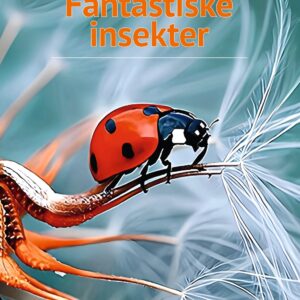 Fantastiske Insekter - Per østergaard - Bog
