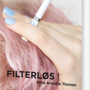 Filterløs - Anna Arendse Thorsen - Bog