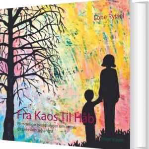 Fra Kaos Til Håb - Lone Rytsel - Bog