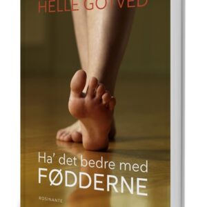 Ha' det bedre med fødderne af Helle Gotved
