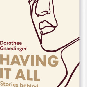 Having It All - Dorothee Gnaedinger - English Book