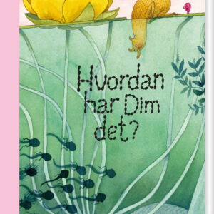 Hvordan Har Dim Det? - Maria Nilsson Thore - Bog