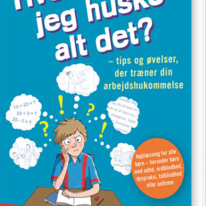 Hvordan Kan Jeg Huske Alt Det? - Tracy Packiam Alloway - Bog