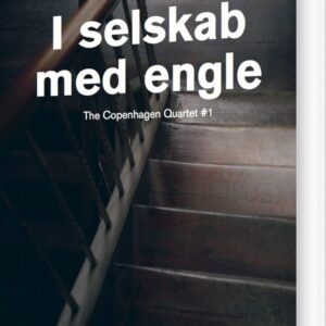 I Selskab Med Engle - Thomas E. Kennedy - Bog - Rod&co