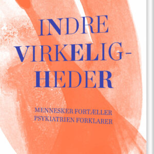 Indre Virkeligheder - Sigurd Wiingaard Uldall - Bog