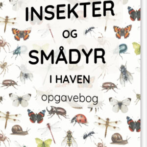 Insekter Og Smådyr I Haven - Opgavebogen - Camilla Tønning - Bog