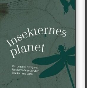 Insekternes Planet - Anne Sverdrup-thygeson - Bog