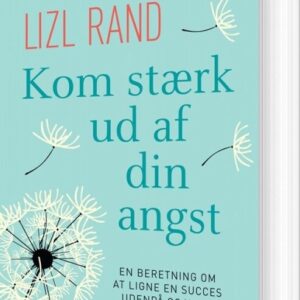 Kom Stærk Ud Af Din Angst - Lizl Rand - Bog