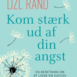 Kom stærk ud af din angst