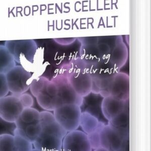 Kroppens Celler Husker Alt - Martin Hejlesen - Bog