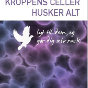 Kroppens celler husker alt