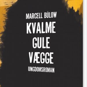 Kvalmegule Vægge - Marcell Bülow - Bog - Byens Forlag