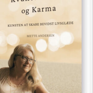 Kvantemekanik Og Karma - Mette Andersen - Bog