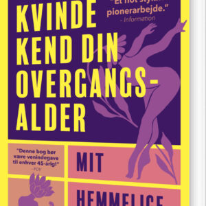 Kvinde Kend Din Overgangsalder - Lotte Kaa Andersen - Bog