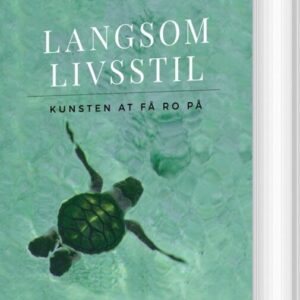 Langsom Livsstil - Karen Pallisgaard - Bog