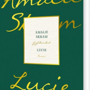 Lucie - Amalie Skram - Bog