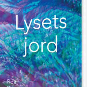 Lysets Jord - Rolf Sparre Johansson - Bog