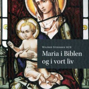 Maria i biblen og i vort liv