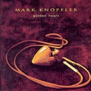 Mark Knopfler - Golden Heart