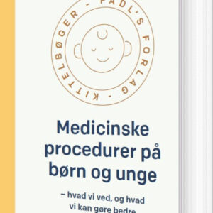 Medicinske Procedurer På Børn Og Unge - Søren Walther-larsen - Bog