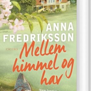 Mellem Himmel Og Hav - Anna Fredriksson - Bog - Cicero