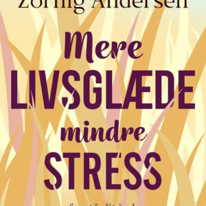Mere livsglæde mindre stress