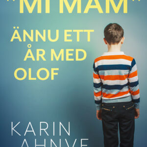 "Mi mam" ännu ett år med Olof - E-bog