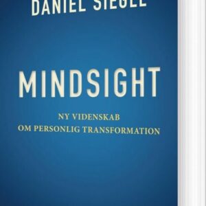 Mindsight - Daniel J. Siegel - Bog