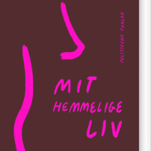 Mit Hemmelige Liv - Lotte Kaa Andersen - Bog